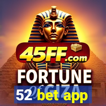 52 bet app